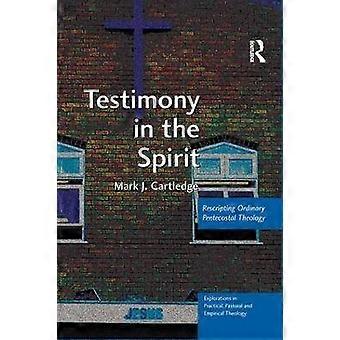 Testimony in the Spirit