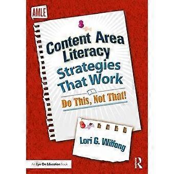 Content Area Literacy Strategies That Work