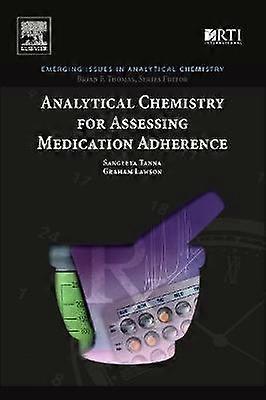 Analytical Chemistry for Assessing Medication Adherence