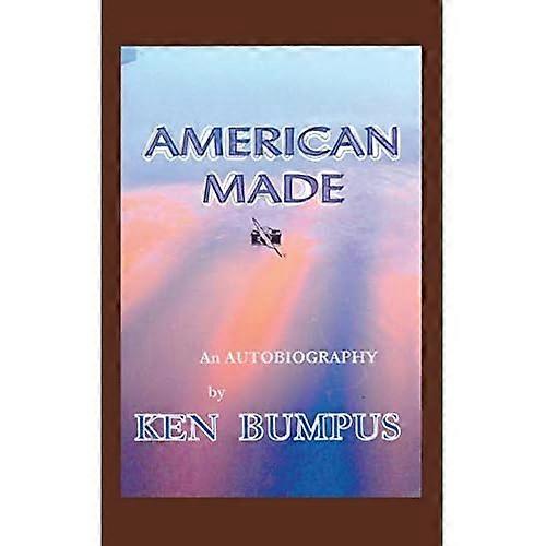 American Made: an Autobiography