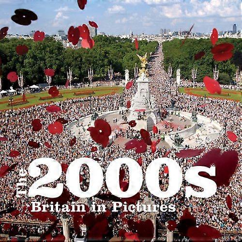 La década de 2000: Gran Bretaña en imágenes