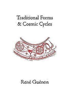 Traditional Forms and Cosmic Cycles