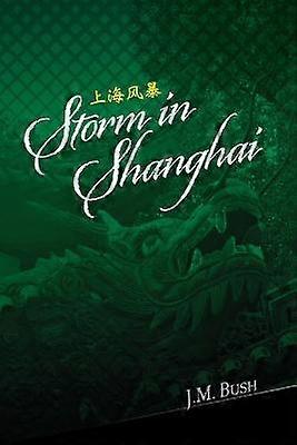 Storm in Shanghai Volume 1 The Mage Father Series