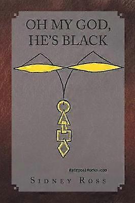 OH MY GOD HE'S BLACK