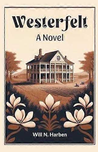 Westerfelta Novel Edition2024 by Will N Harben Paperback