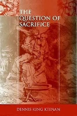 The Question of Sacrifice