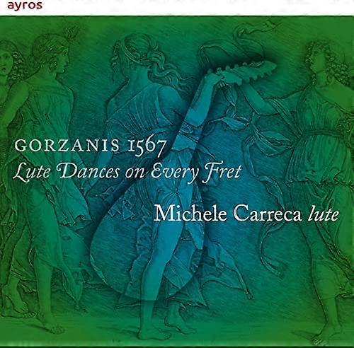 Michele Carreca - Gorzanis 1567 - Lute Dances On Every Fret [CD]