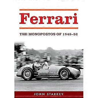 Ferrari The Monopostos of 1948 52