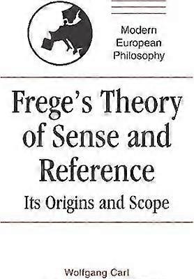 Frege's Theory of Sense and Reference