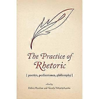 De praktijk van de retorica: poëzie, performance, filosofie (retorische cultuur en sociale kritiek)