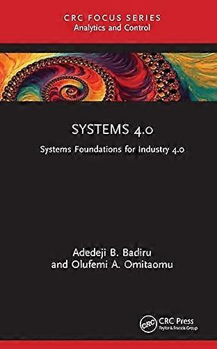 Systems 4.0: Systems Foundations for Industry 4.0 (Analytics and Control)