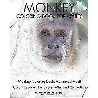 Malbuch mit Affenmotiven für Erwachsene: Affen-Malbuch, anspruchsvolles Malbuch für Erwachsene zur Stressbewältigung und Entspannung (Malbuch mit realistischen Tiermotiven)