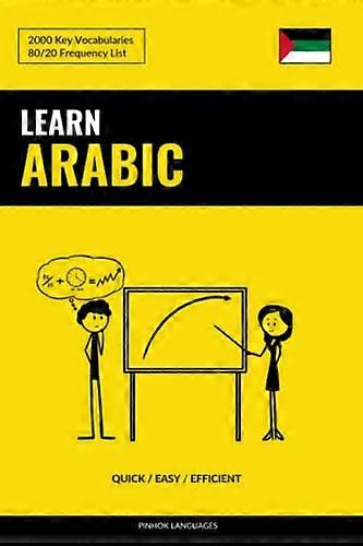 Learn Arabic - Quick / Easy / Efficient: 2000 Key Vocabularies