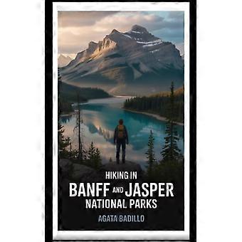 Wandern in den Nationalparks Banff und Jasper