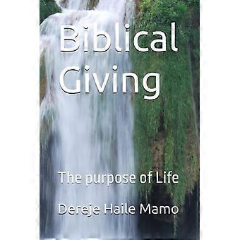 Il dono biblico: lo scopo della vita