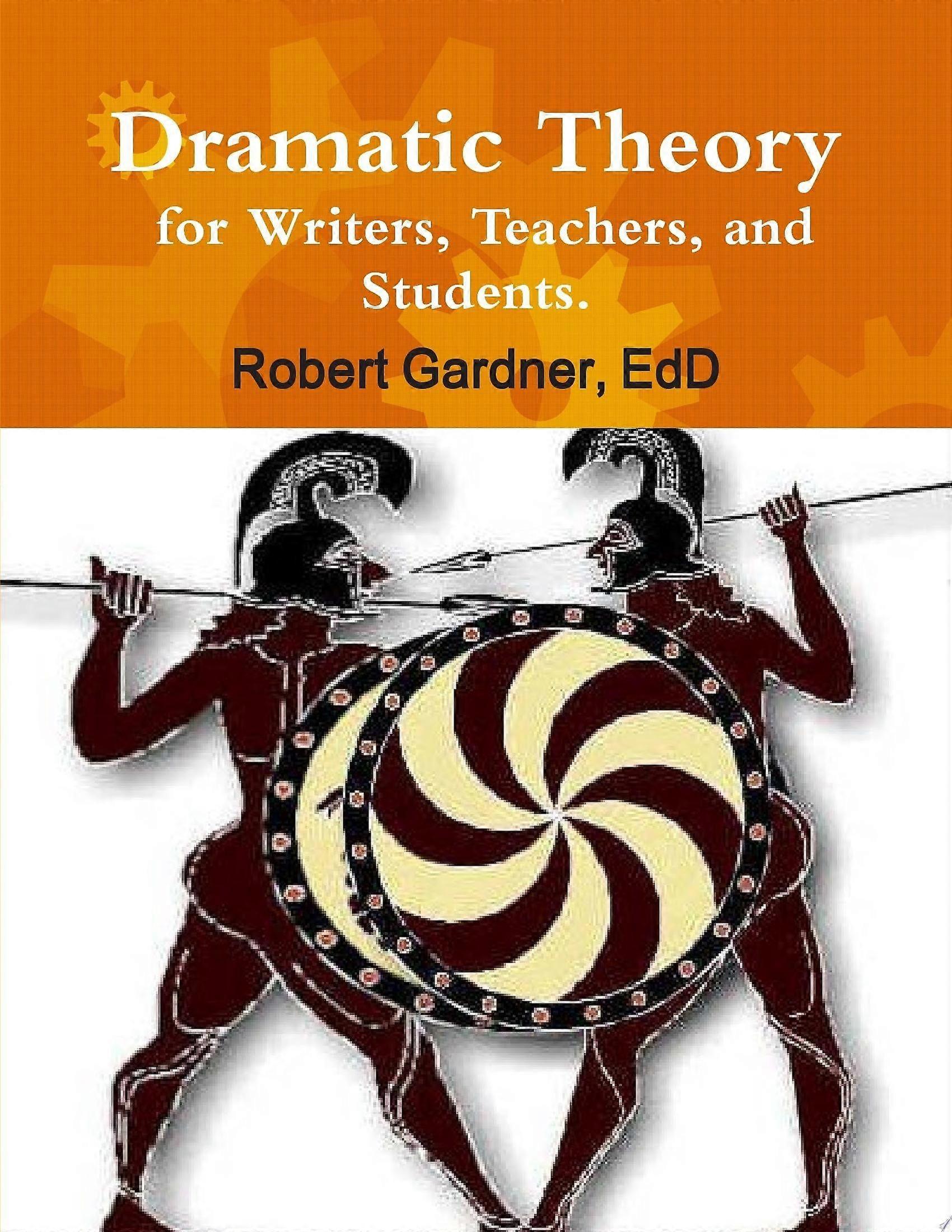 Dramatic theory for writers, teachers, and students.