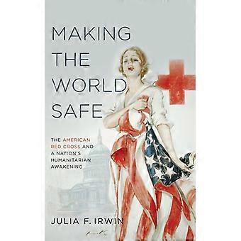 Tornando o Mundo Seguro - IRWIN - Capa Dura - Livro em Inglês - História