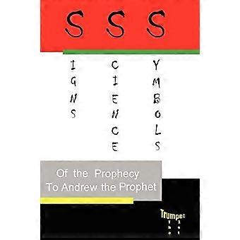 Signs Science And Symbols Of The Prophecy Andrew The Prophet - Aspen Christian College - Paperback - en Book