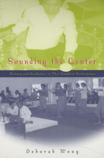 Sounding The Center by Deborah Wong Paperback Book