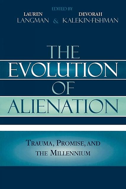 The Evolution Of Alienation Paperback Book
