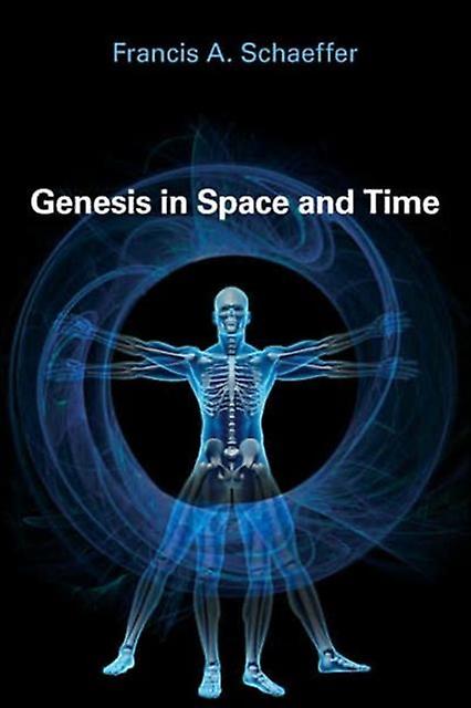Genesis In Space And Time - Francis A. Schaeffer