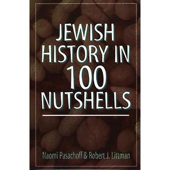 Jødisk historie i 100 nøtteskall - Naomi Pasachoff