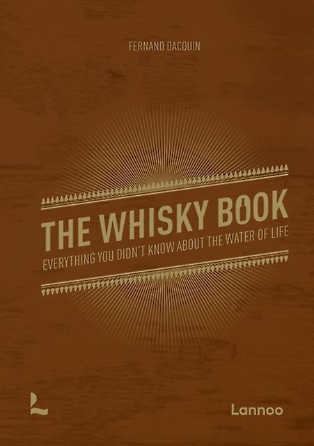 The Whisky Book by Fernand Dacquin Hardback Book