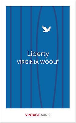 Liberty by Virginia Woolf Paperback