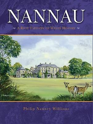Nannau - A Rich Tapestry of Welsh History