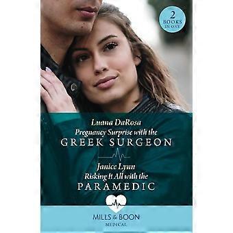 Pregnancy Surprise With The Greek Surgeon Risking It All With The Paramedic Preg - Luana DaRosa