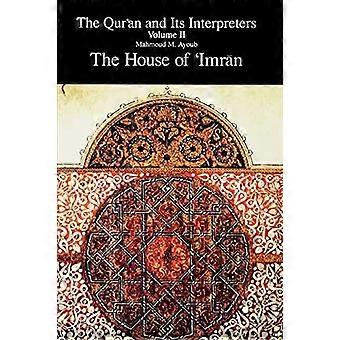 The Quran And Its Interpreters The House Of 'imrn - Mahmoud M. Ayoub