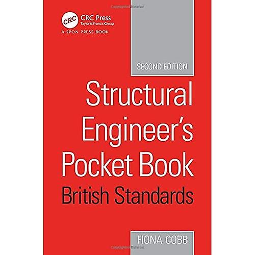 Structural Engineer's Pocket Book, 2nd Edition: British Standards