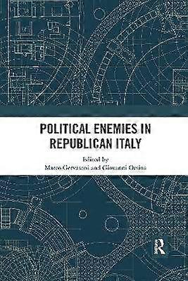 Political Enemies in Republican Italy