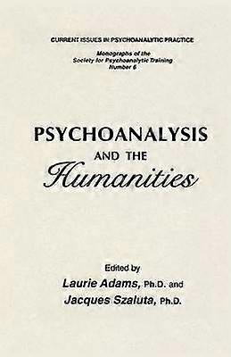 Psychoanalysis And The Humanities
