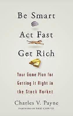 Be Smart Act Fast Get Rich