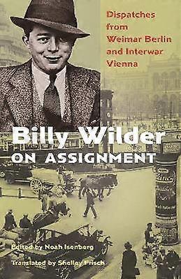 Billy Wilder on Assignment