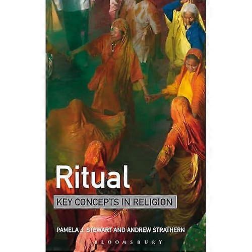 Ritual: Key Concepts in Religion