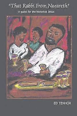 "That Rabbi from Nazareth"