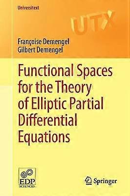 Functional Spaces for the Theory of Elliptic Partial Differential Equations