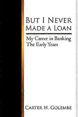 But I Never Made a Loan