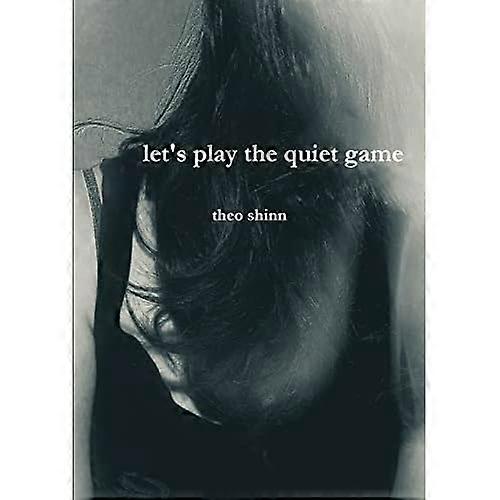 Let's Play the Quiet Game