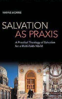 Mântuirea ca Praxis