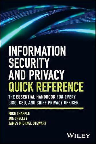 Information Security And Privacy Quick Reference by Stewart & James Michael Lan Wrights & Inc. & Austin & Texas Paperback