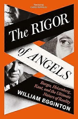 The Rigor Of Angels by William Egginton Paperback