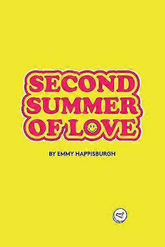 Second Summer Of Love - Emmy Happisburgh - Plays, playscripts - Playdead Press - Paperback