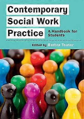 Contemporary Social Work Practice: A Handbook for Students