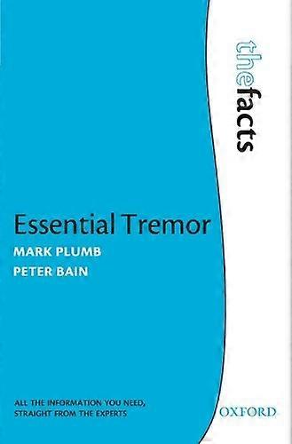 Essential Tremor: The Facts