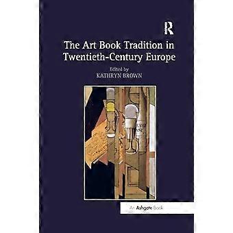 Die Kunstbuchtradition im Europa des zwanzigsten Jahrhunderts