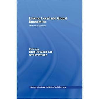 Verknüpfung von lokaler und globaler Wirtschaft: Die Bande, die verbinden