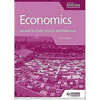Economia per il Diploma IB: Quantitative Skills Workbook
